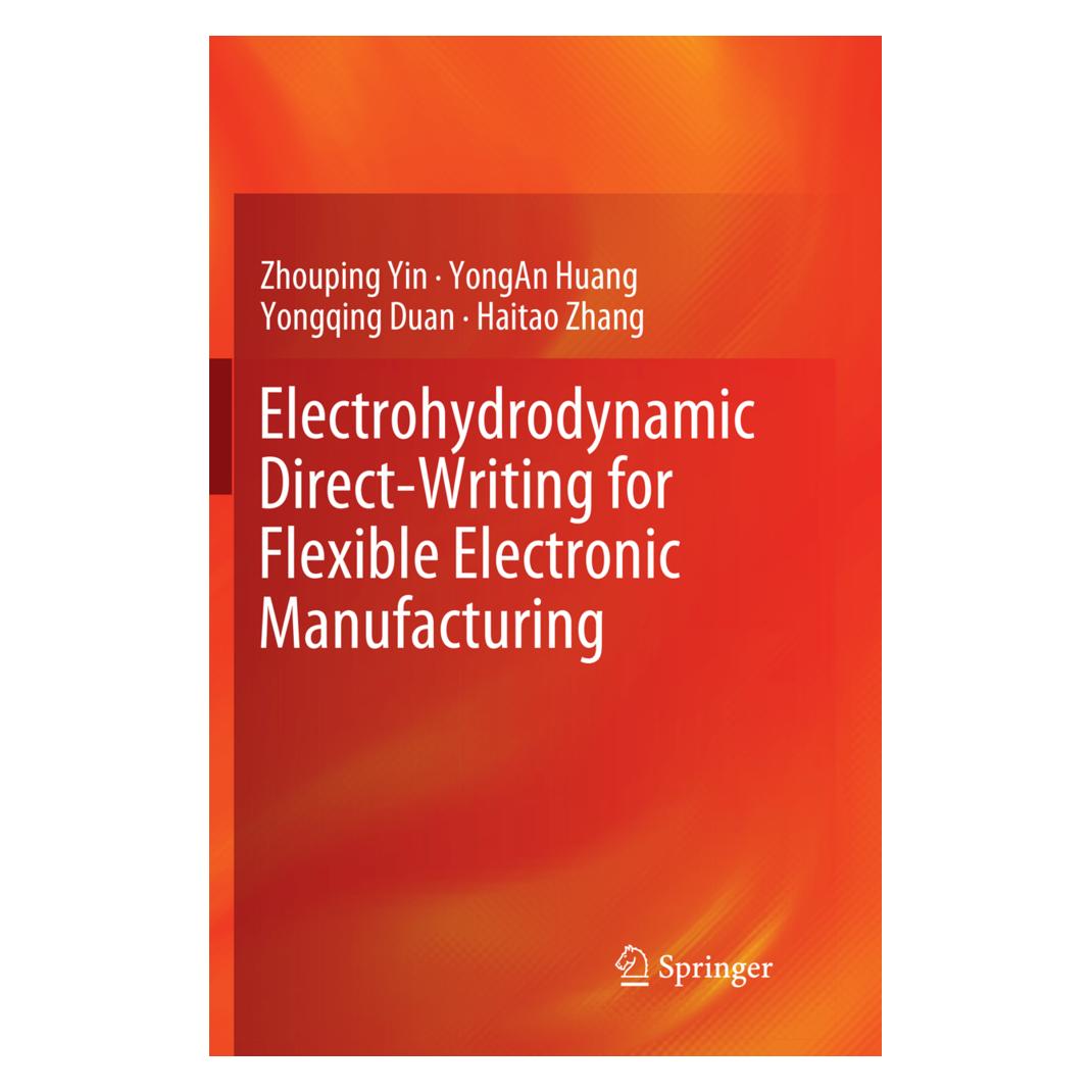 Springer Electrohydrodynamic Direct-Writing for Flexible Electronic Manufacturing (Englisch, Softcover, Haitao Zhang, YongAn Huang, Yongqing Duan, Zhouping Yin) (56047282)