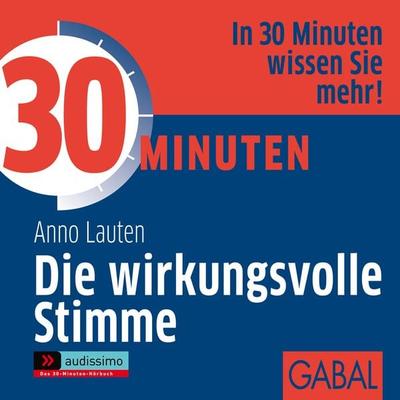 30 Minuten Die wirkungsvolle Stimme - Anno Lauten, Download, 9783862004324