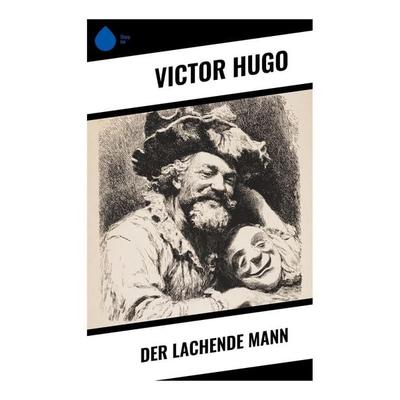 Der lachende Mann, Taschenbuch von Victor Hugo, Copycat, 978-80-283-9996-2