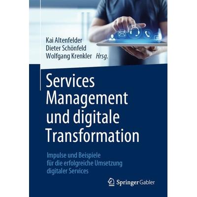 Services Management und digitale Transformation, Gebundene Ausgabe von , Springer Fachmedien Wiesbaden GmbH, 978-3-658-33974-6
