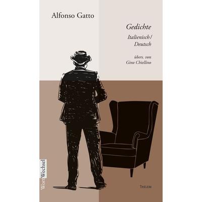Gedichte, Taschenbuch von Alfonso Gatto, Thelem, 978-3-95908-758-2