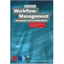 Workflow-Management kompakt und verständlich, Fachbücher von Ronald Schnetzer