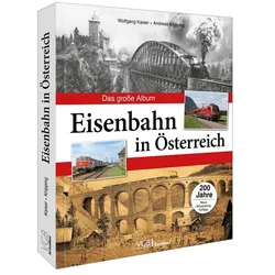 Eisenbahn in Österreich, Ratgeber von Andreas Knipping, Wolfgang Kaiser