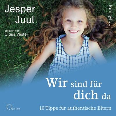 Wir sind für dich da - Jesper Juul, Audio, 9783956167003
