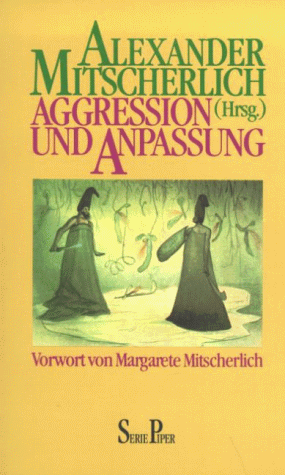 Alexander Mitscherlich - Aggression und Anpassung. - Preis vom 30.09.2026 09:01:18 h