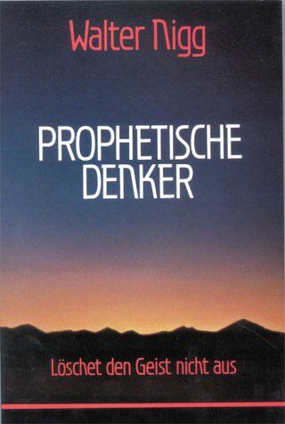 Walter Nigg - Prophetische Denker - Preis vom 30.09.2026 09:01:18 h