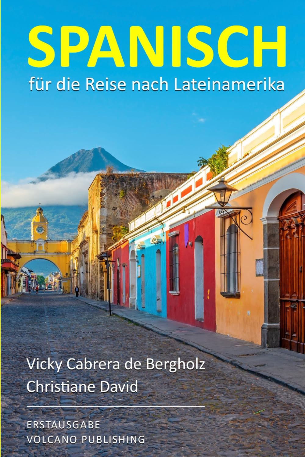 Bergholz, Vicky Cabrera de - Spanisch für die Reise nach Lateinamerika: Sprachführer für Anfänger - Preis vom 09.10.2026 07:28:09 h