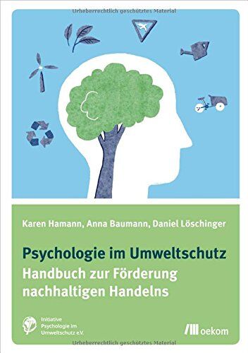 Karen Hamann - Psychologie im Umweltschutz: Handbuch zur Förderung nachhaltigen Handelns - Preis vom 13.10.2026 19:28:25 h