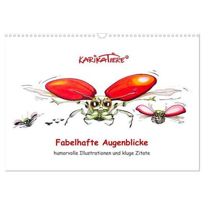 Fabelhafte Augenblicke, humorvolle Illustrationen und kluge Zitate (Wandkalender 2027 DIN A3 quer), CALVENDO Monatskalender