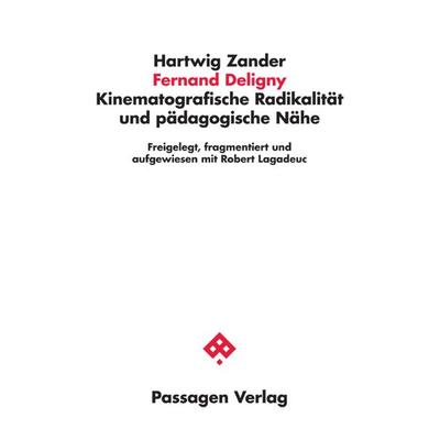 Fernand Deligny, Taschenbuch von Hartwig Zander, Passagen, 978-3-7092-0608-9