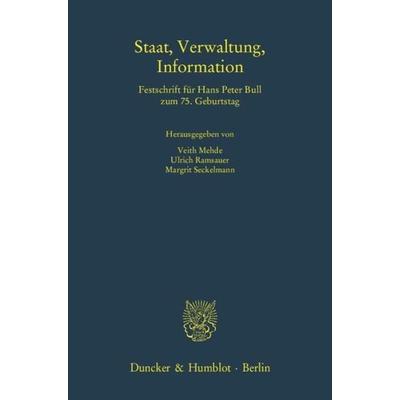 Staat, Verwaltung, Information., Gebundene Ausgabe von , Duncker & Humblot, 978-3-428-13448-9