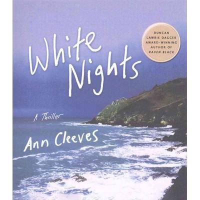 White Nights: A Thriller - Ann Cleeves, CD, 9781427277329