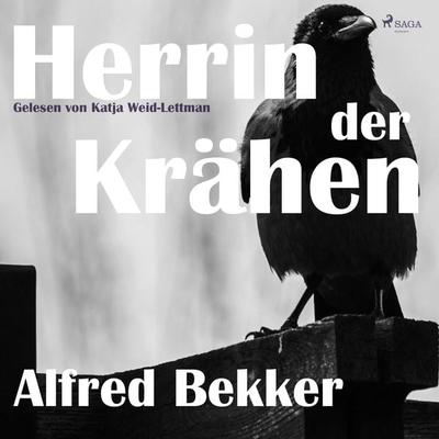 Herrin der Krähen (Ungekürzt) - Alfred Bekker, Audio, 9788711760598
