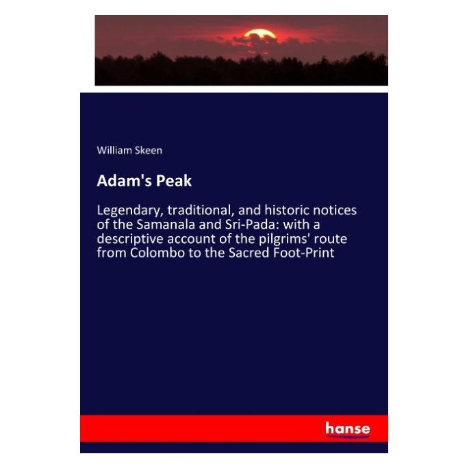 Hansebooks Adam's Peak (Englisch, Softcover, William Skeen) (55937940)