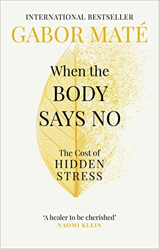 Maté, Dr Gabor - When the Body Says No: The Cost of Hidden Stress - Preis vom 01.10.2026 17:08:56 h