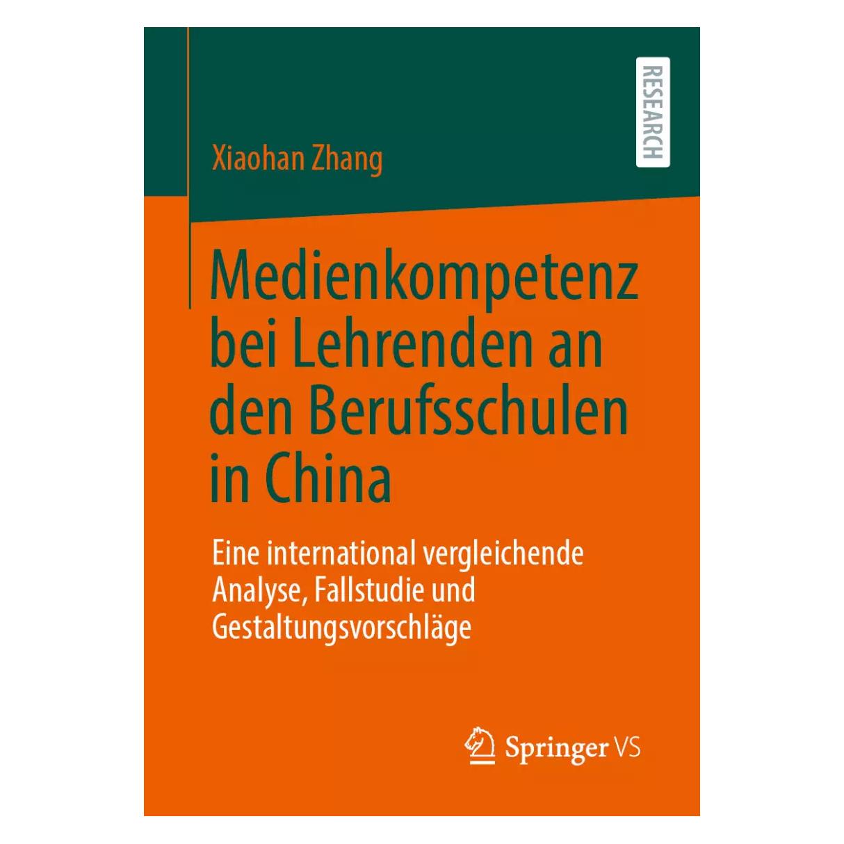 Springer Medienkompetenz bei Lehrenden an den Berufsschulen in China (Deutsch, Softcover, Xiaohan Zhang) (38981470)