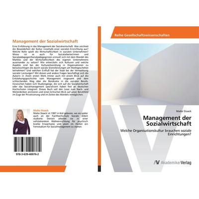 Management der Sozialwirtschaft, Taschenbuch von Maike Staack, AV Akademikerverlag, 978-3-639-40076-2