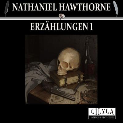 Erzählungen 1 - Nathaniel Hawthorne, Audio, 9783959896429