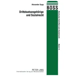 Drittstaatsangehörige und Sozialrecht, Fachbücher von Alexander Sopp