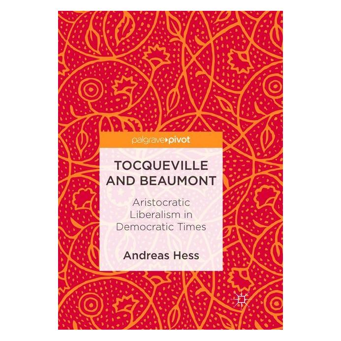 Springer Tocqueville and Beaumont (Englisch, Softcover, Andreas Hess) (56044625)