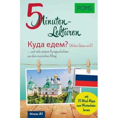 PONS 5-Minuten-Lektüren Russisch - Wohin fahren wir?, Taschenbuch von , PONS Langenscheidt GmbH, 978-3-12-562358-3