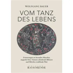 Vom Tanz des Lebens, Biografien von Wolfgang Bauer