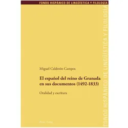El español del reino de Granada en sus documentos (1492-1833), Sprachbücher von Miguel Calderón Campos