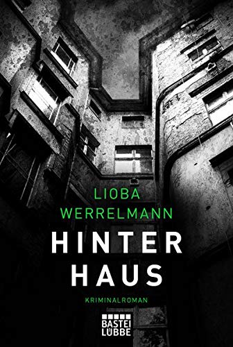 Lioba Werrelmann - Hinterhaus: Kriminalroman (Berlin-Krimi) - Preis vom 09.10.2026 07:28:09 h
