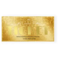 Einladungskarte Geburtstag: Goldenes Ticket in Gold