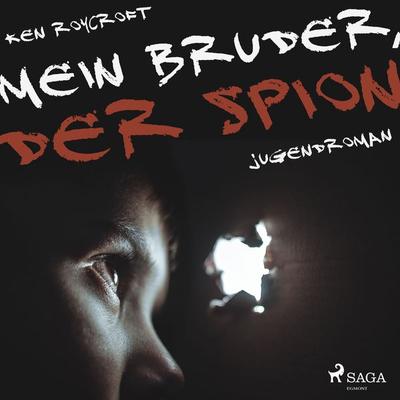 Mein Bruder, der Spion - Ken Roycroft, Audio, 9788711848753