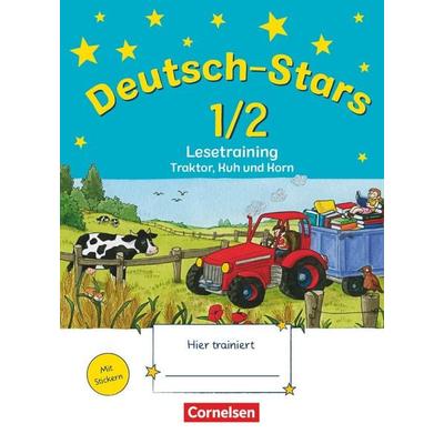 Deutsch-Stars. 1./2. Schuljahr. Lesetraining Traktor, Kuh und Korn, Taschenbuch von Annette Webersberger,Cornelia Scholtes,Ursula Kuester, Oldenbourg