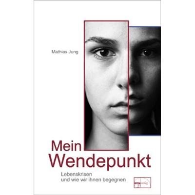Mein Wendepunkt, Gebundene Ausgabe von Mathias Jung, Emu-Verlags- und Vertriebsgesellschaft Ernährung-Medizin-Umwelt