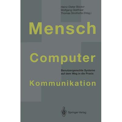 Mensch-Computer-Kommunikation, Taschenbuch von , Springer Berlin, 978-3-642-78273-2