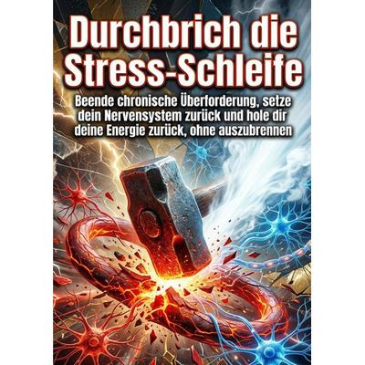 Durchbrich die Stress-Schleife, Taschenbuch von Sybille Wesack, Epubli, 978-3-565-39712-9