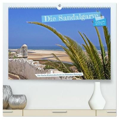 Die Sandalgarve - Der flache Küstenabschnitt im Südosten Portugals (hochwertiger Premium Wandkalender 2027 DIN A2 quer), Kunstdruck in Hochglanz