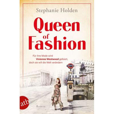 Queen of Fashion, Taschenbuch von Stephanie Holden, Aufbau TB, 978-3-7466-4084-6