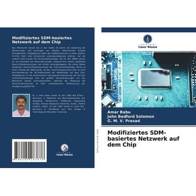 Modifiziertes SDM-basiertes Netzwerk auf dem Chip, Taschenbuch von Amar Babu,John Bedford Solomon,G. M. V. Prasad, Verlag Unser Wissen,