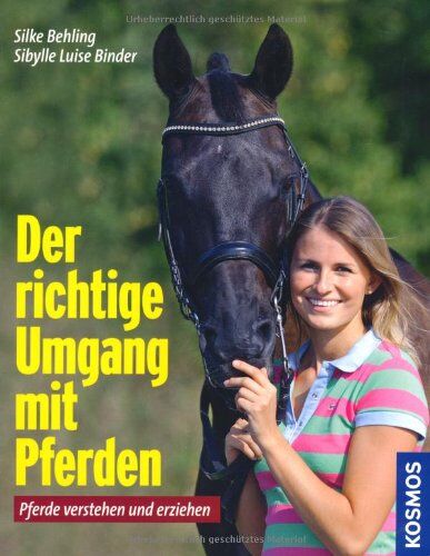 Silke Behling - Der richtige Umgang mit Pferden: Pferde verstehen und erziehen - Preis vom 15.10.2026 23:06:25 h