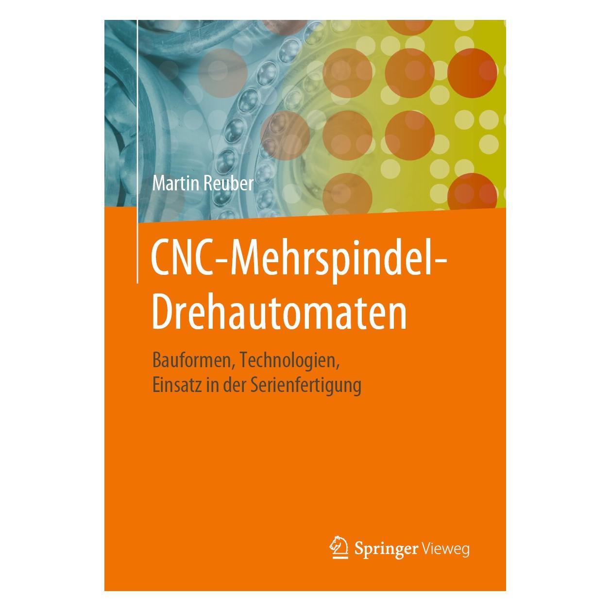 Springer Reuber:CNC-Mehrspindel-Drehautomaten (Deutsch, Hardcover, Martin Reuber) (9783658293376)