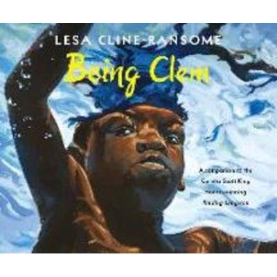 Being Clem - Lesa Cline-Ransome, CD, 9781662085857