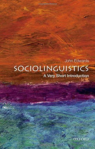 John Edwards - Sociolinguistics: A Very Short Introduction (Very Short Introductions) - Preis vom 11.10.2026 15:43:13 h