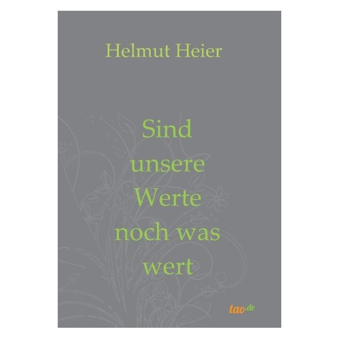 tao.de Sind unsere Werte noch was wert (Deutsch, Helmut Heier, 2017) (55889750)