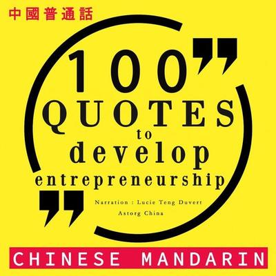 100 quotes to develop entrepreneurship in chinese mandarin - Various, Audio, 9782821115620