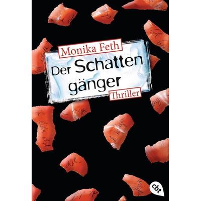 Der Schattengänger / Erdbeerpflücker-Thriller Band 4, Taschenbuch von Monika Feth, Cbt