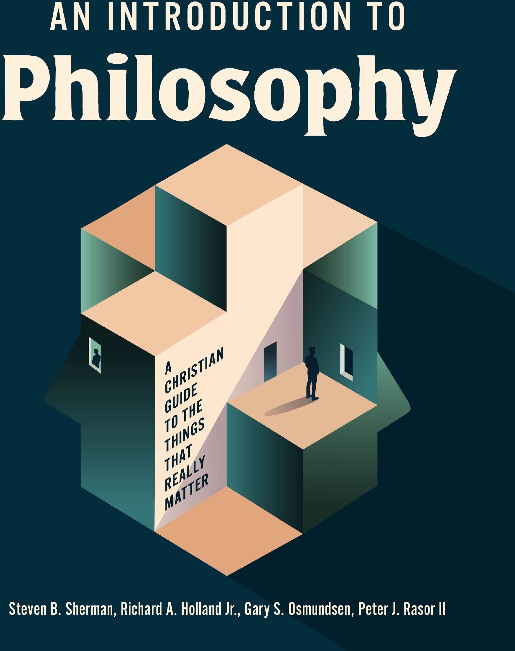 Sherman, Steven B. - An Introduction to Philosophy: A Christian Guide to the Things that Really Matter - Preis vom 09.10.2026 07:28:09 h
