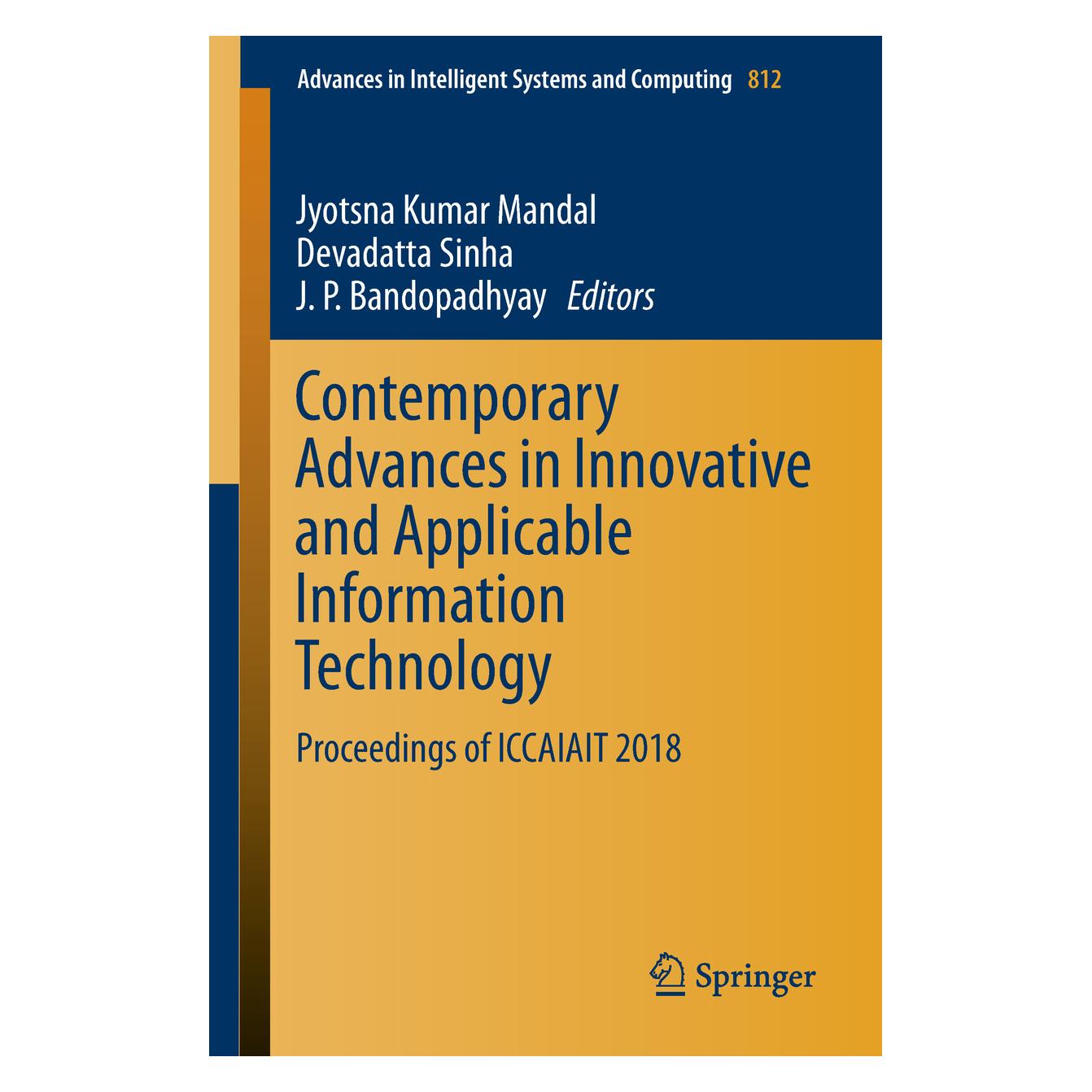 Springer Contemporary Advances in Innovative and Applicable Information Technology (Englisch, Softcover, Devadatta Sinha, J. P. Bandopadhyay, Jyotsna Kumar Mandal) (55992804)