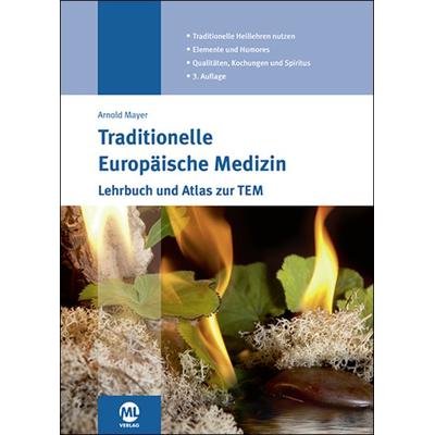 Traditionelle Europäische Medizin, Gebundene Ausgabe von Arnold Mayer, Mgo fachverlage, 978-3-947566-69-3