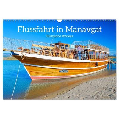 Flussfahrt in Manavgat (Wandkalender 2026 DIN A3 quer), CALVENDO Monatskalender