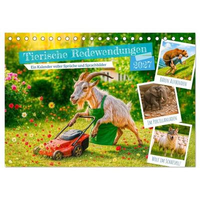 Tierische Redewendungen - Ein Kalender voller Sprüche und Sprachbilder (Tischkalender 2027 DIN A5 quer), CALVENDO Monatskalender