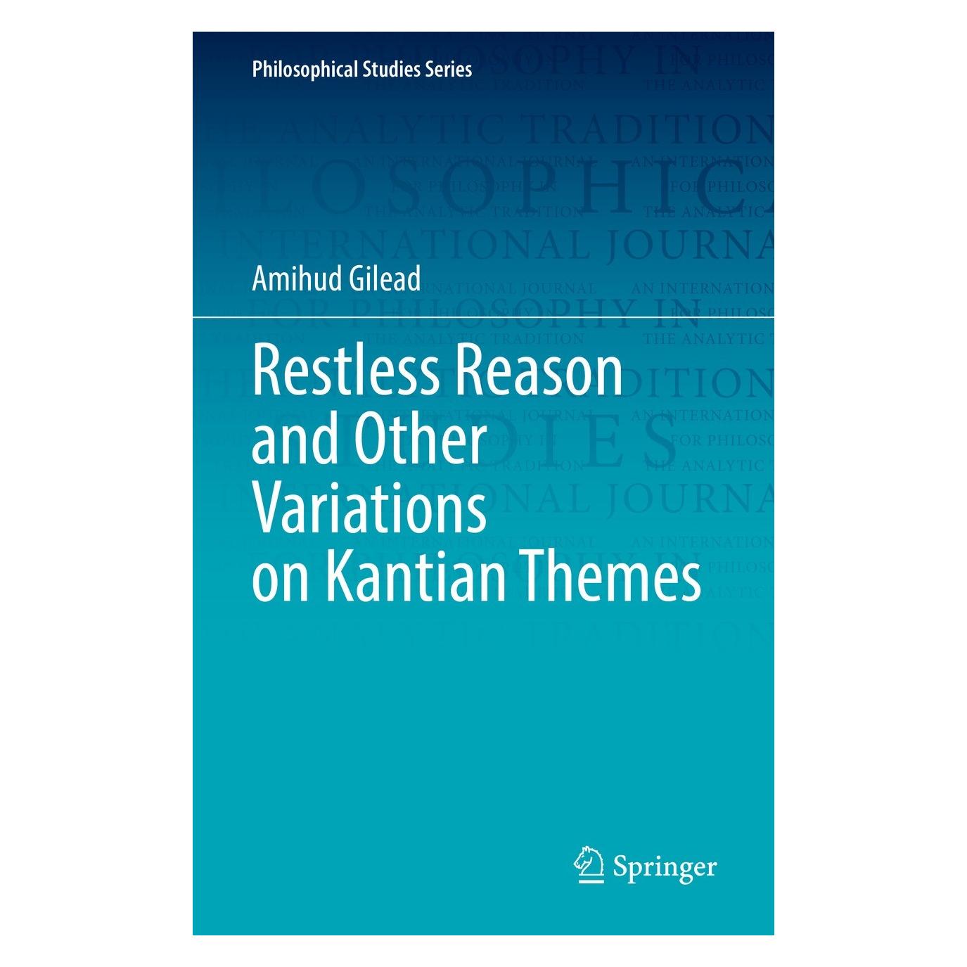 Springer Restless Reason and Other Variations on Kantian Themes (Englisch, Hardcover, Amihud Gilead) (9783030841966)